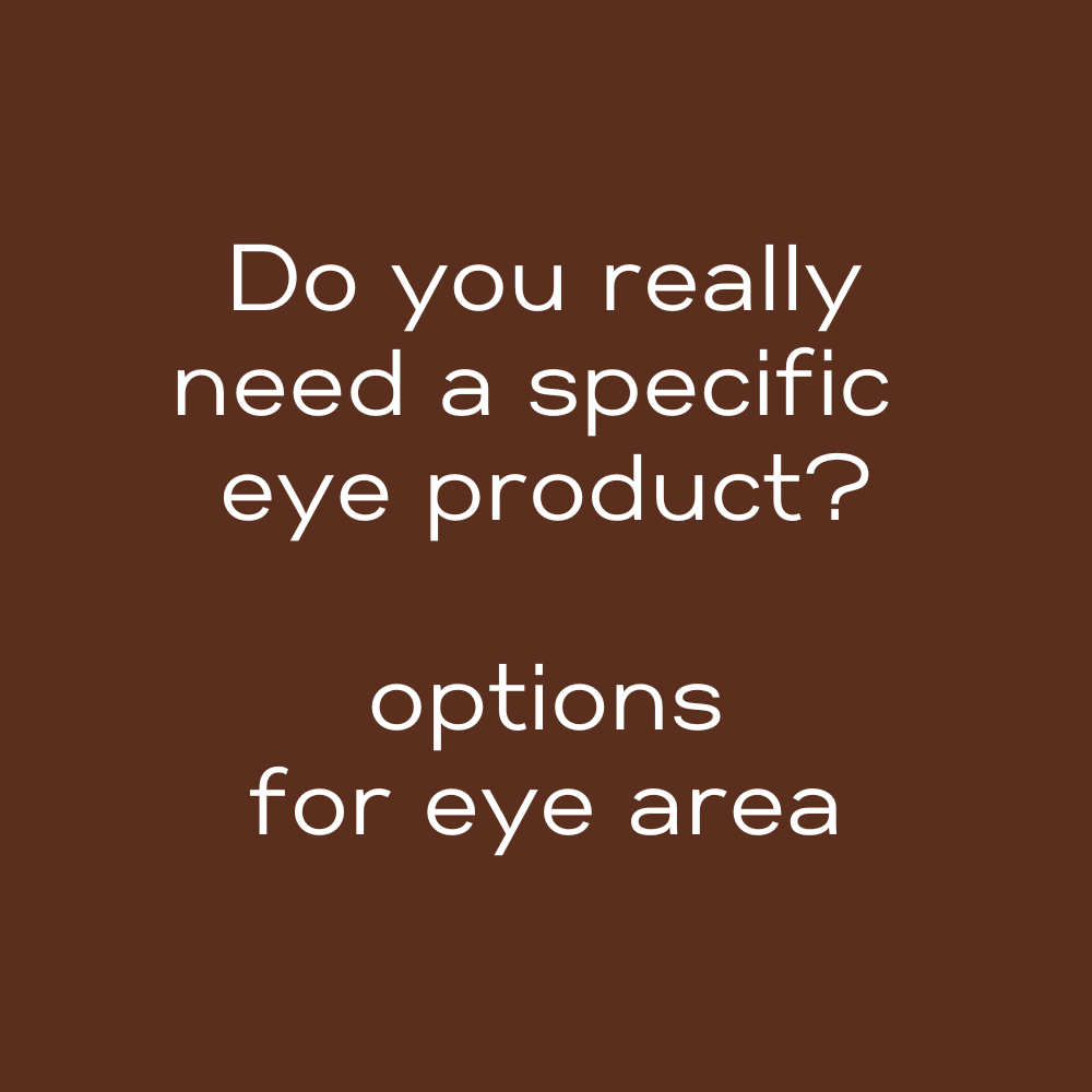 Multi-Use Options for Eye Area